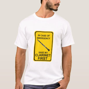 In Case of Emergency Save My Clarinet First T-shirt