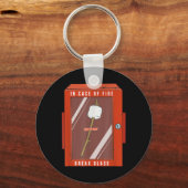 In Case Of Fire Break Gl Funny Camping Marshmellow Sleutelhanger (Voorkant)
