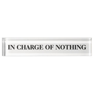 IN CHARGE NAME BORD NAAMBORDJE