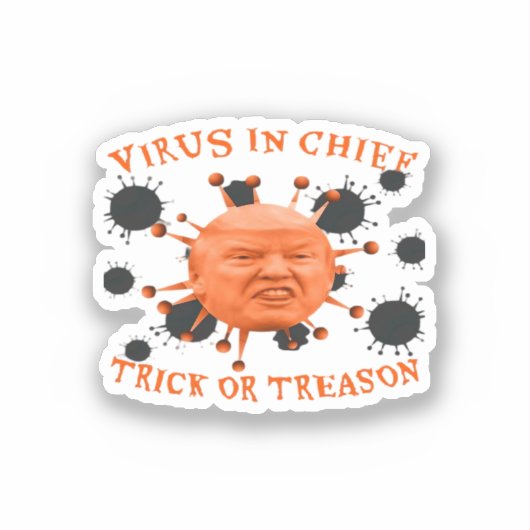 In Chief, Trick or treat, Politieke Anti Halloween Sticker (Voorkant)