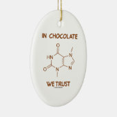 In Chocolate We Trust (Theobromine Molecule) Keramisch Ornament (Rechts)