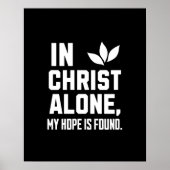 In Christ Alone" Bold Hope Inspirerend Poster (Voorkant)