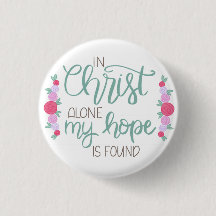 In Christus alleen is mijn hoop gevonden...