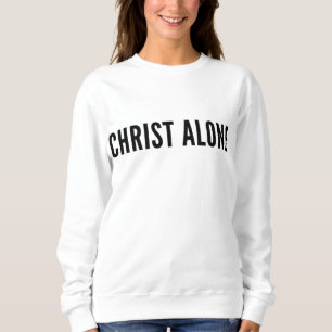 In Christus Alone Christelijke Jezus Christus verj Trui