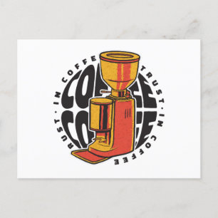 In Coffee vertrouwen we Briefkaart