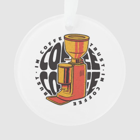 In Coffee vertrouwen we Ornament (voorkant)