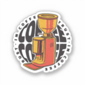 In Coffee vertrouwen we Sticker (Voorkant)