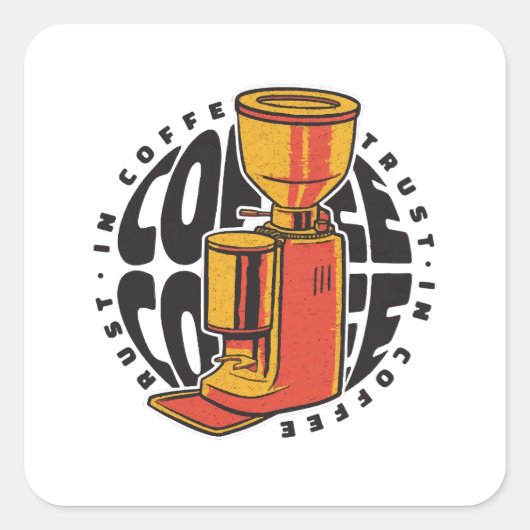 In Coffee vertrouwen we Vierkante Sticker (Voorkant)