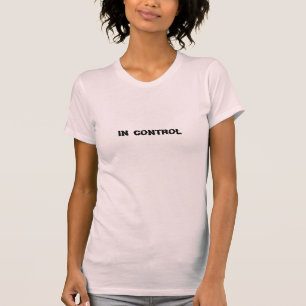 IN CONTROLE T-SHIRT
