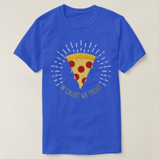 In Crust We Trust 5181707 T-shirt (Design voorkant)