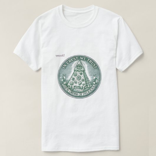 in-crust-we-trust t-shirt (Design voorkant)