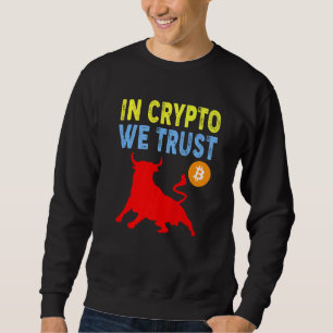 In Crypto We Trust Bitcoin Handel & Mijnbouw Activ Trui