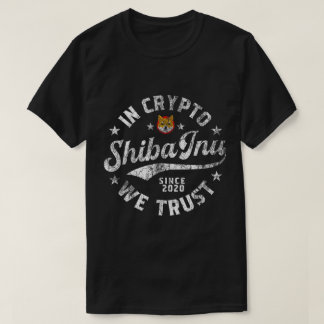 In Crypto We Trust Shiba Inu T-shirt