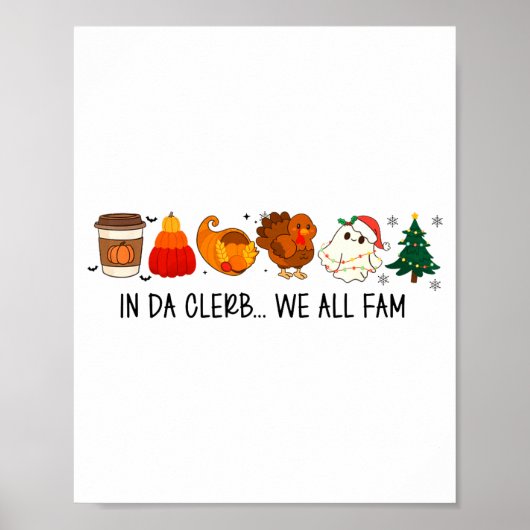 In Da Clerb We All Fam Funny Christmas Thanksgivin Poster (Voorkant)