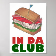 In Da Club Turkey Club Sandwich Funny Foodie Diner