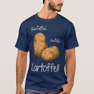 In Danish P dansk Kartoffel kartoffel kartofler Sj T-shirt