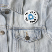 In Data We Trust Badge Ronde Button 5,7 Cm (In situ)