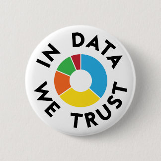 In Data We Trust Badge Ronde Button 5,7 Cm