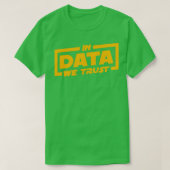 In Data We Trust Data Scientist Gift 1 T-shirt (Design voorkant)