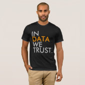 In Data We Trust T-shirt (Voorkant volledig)