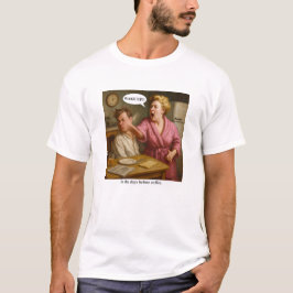In de dagen voor de koffie. t-shirt