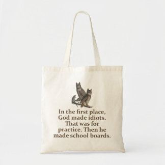 In de eerste plaats maakte God de Idiots - Onderwi Tote Bag