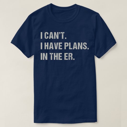 In de ER Er Nurse Emergency Room Funny Doctor T-shirt (Design voorkant)