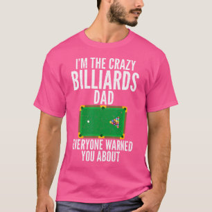 In de gekke biljartpap waarschuwde iedereen je Bil T-shirt