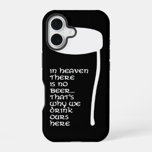 In de hemel is er geen bier iPhone 16 hoesje