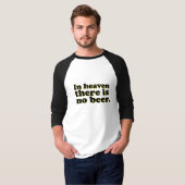 In de hemel is er geen bier t-shirt (Voorkant volledig)