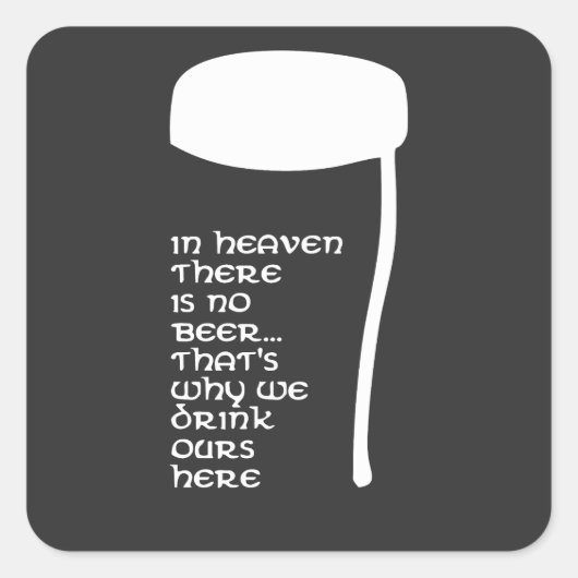 In de hemel is geen bier vierkante sticker (Voorkant)