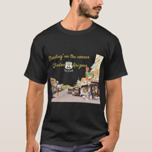 In de hoek staan Winslow Arizona T-shirt