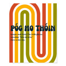 In de jaren 70 geïnspireerde Ierse Póg mo thóin