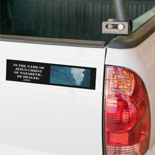 IN DE NAAM VAN JESUS CHRIST BUMPERSTICKER (Op Truck)