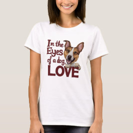 In de ogen van een hond liefde t-shirt