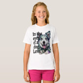 In de ogen van een hond liefde t-shirt (Voorkant volledig)