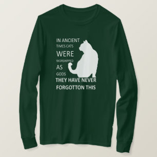 In de Oudheid werden katten aanbidd als goden T-shirt