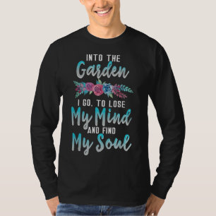 In de tuin ga ik Gardener Gifts Gardening T-shirt