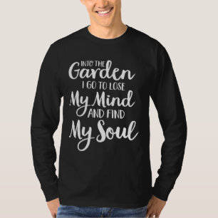 In de tuin ga ik Gardener Gifts Gardening T-shirt