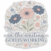 In de Wachtperiode Werkt God Sticker (Voorkant)
