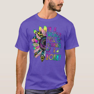 In de wereld vol met oma's zijn ze een nonny Sunfl T-shirt