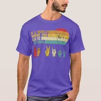 In de wereld waar je alles kunt zijn om te zingen t-shirt