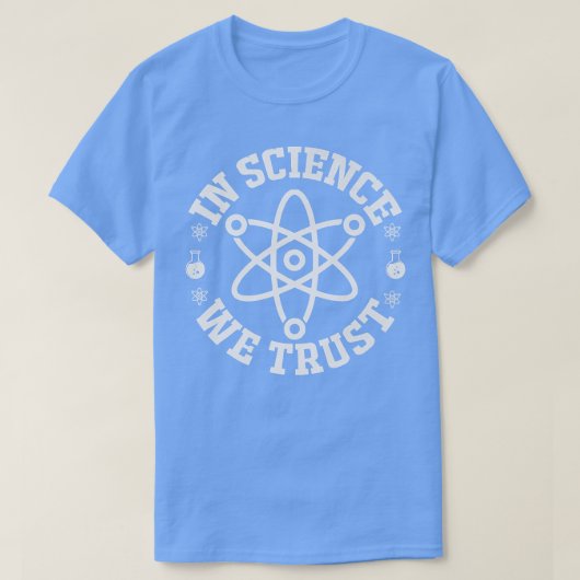 In de wetenschap vertrouwen we Shirt Science TShir (Design voorkant)