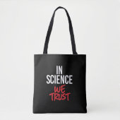 In de wetenschap vertrouwen we tote bag (Voorkant)