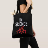 In de wetenschap vertrouwen we tote bag (Dichtbij)