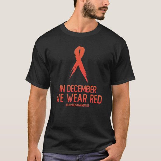 In december Draag we het bewustzijn van HIV-AIDS i T-shirt (Voorkant)