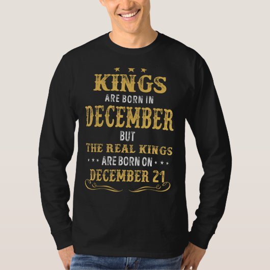 In december geboren koningen worden op de dag van  t-shirt (Voorkant)