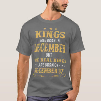 In december geboren koningen worden op de dag van  t-shirt