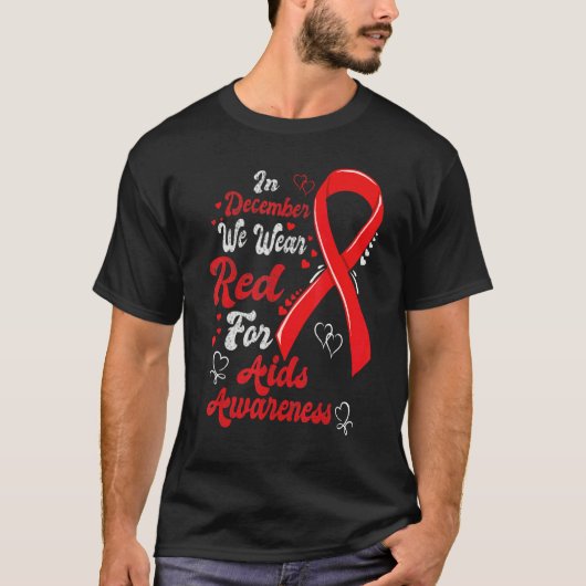 In December We Wear Red Hearts Aids Awareness ribb T-shirt (Voorkant)