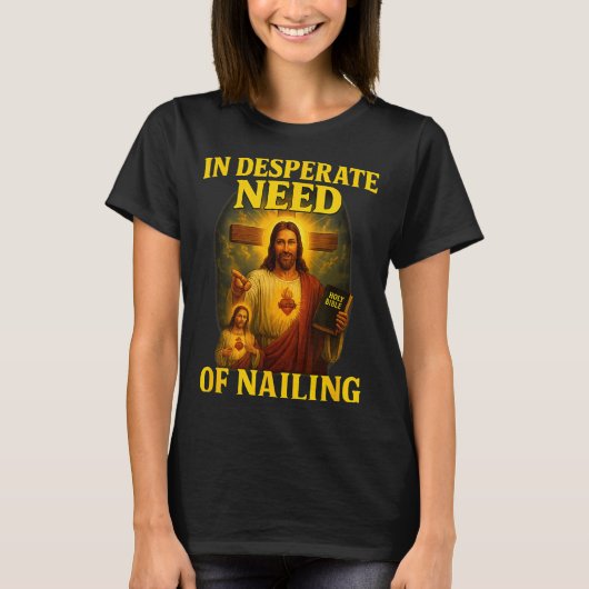 In Desperate Need Of Nailing Funny Gen Z Brainrot T-shirt (Voorkant)